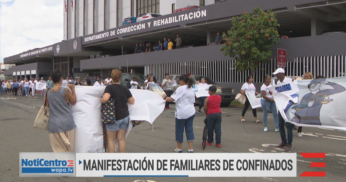 Familiares de confinados se manifiestan frente al Departamento de Corrección WAPA tv